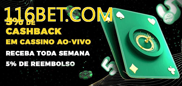 Promoções do cassino ao Vivo 116BET.COM